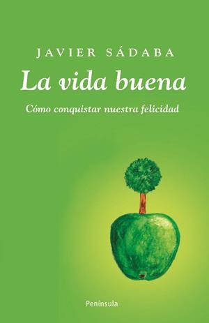 VIDA BUENA, LA | 9788483078723 | SADABA,JAVIER | Llibreria La Gralla | Librería online de Granollers