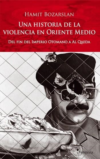 HISTORIA DE LA VIOLENCIA EN ORIENTE MEDIO, UNA | 9788483078686 | BOZARSLAN, HAMIT | Llibreria La Gralla | Librería online de Granollers