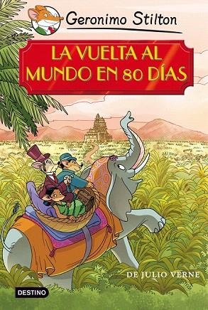 VUELTA AL MUNDO EN 80 DÍAS, LA (GRANDES HISTORIAS STILTON) | 9788408091448 | STILTON, GERONIMO | Llibreria La Gralla | Librería online de Granollers