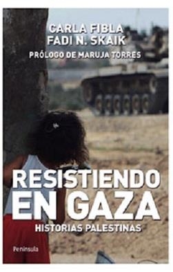 RESISTIENDO EN GAZA | 9788499420158 | FIBLA, CARLA / SHAIK, FADI N. | Llibreria La Gralla | Librería online de Granollers