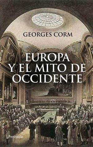 EUROPA Y EL MITO DE OCCIDENTE | 9788499420592 | CORM, GEORGES | Llibreria La Gralla | Librería online de Granollers