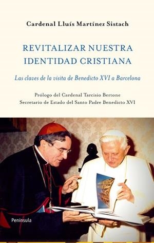 REVITALIZAR NUESTRA IDENTIDAD CRISTIANA | 9788499420769 | MARTÍNEZ SISTACH, LLUÍS | Llibreria La Gralla | Librería online de Granollers