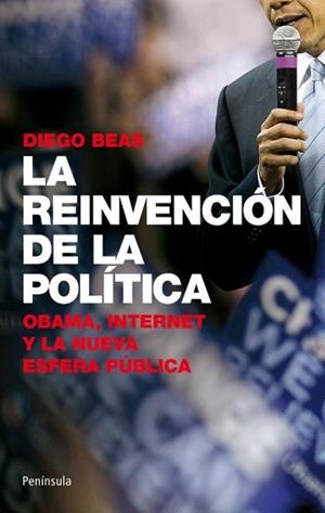 REINVENCIÓN DE LA POLÍTICA, LA | 9788499420776 | BEAS, DIEGO | Llibreria La Gralla | Librería online de Granollers