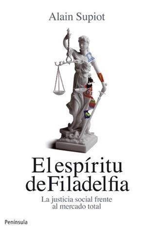 ESPÍRITU DE FILADELFIA, EL | 9788499421032 | SUPIOT, ALAIN | Llibreria La Gralla | Librería online de Granollers