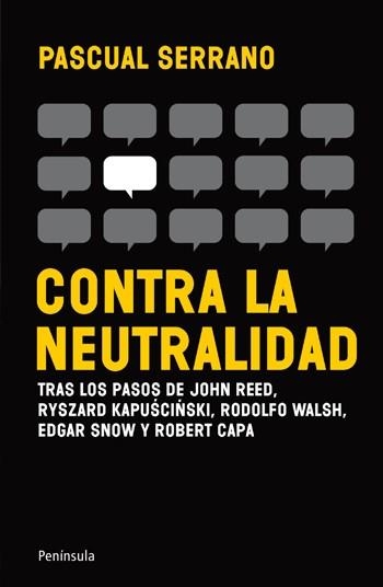 CONTRA LA NEUTRALIDAD | 9788499421148 | SERRANO, PASCUAL | Llibreria La Gralla | Librería online de Granollers