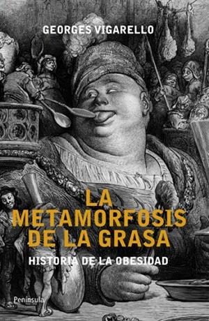 METAMORFOSIS DE LA GRASA, LA. HISTORIA DE LA OBESIDAD | 9788499421193 | VIGARELLO, GEORGES | Llibreria La Gralla | Librería online de Granollers
