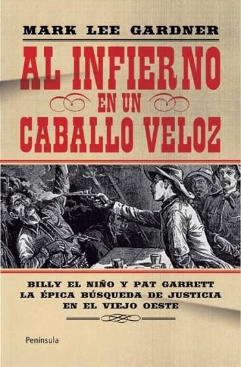 AL INFIERNO EN UN CABALLO VELOZ (ATALAYA,461) | 9788499421490 | GARDNER, MARK LEE | Llibreria La Gralla | Llibreria online de Granollers