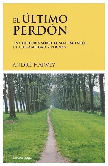 ULTIMO PERDON, EL | 9788489957220 | HARVEY, ANDRE | Llibreria La Gralla | Llibreria online de Granollers