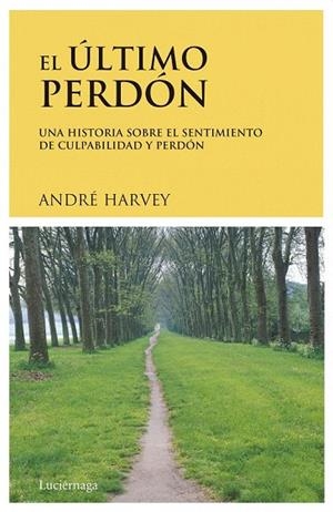ULTIMO PERDON, EL | 9788489957220 | HARVEY, ANDRE | Llibreria La Gralla | Librería online de Granollers