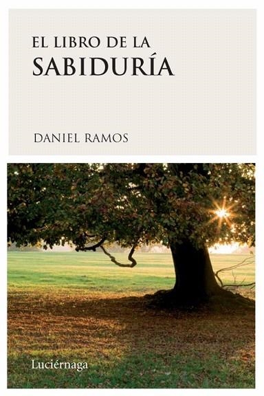 LIBRO DE LA SABIDURIA, EL | 9788489957978 | RAMOS, DANIEL | Llibreria La Gralla | Llibreria online de Granollers
