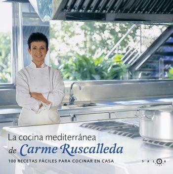COCINA MEDITERRANEA DE CARME RUSCALLEDA, LA | 9788496599161 | RUSCALLEDA, CARME | Llibreria La Gralla | Librería online de Granollers