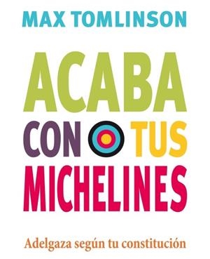 ACABA CON TUS MICHELINES | 9788415193135 | TOMLINSON, MAX | Llibreria La Gralla | Llibreria online de Granollers