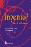 INGENIO 3. RETOS DE AGUDEZA MENTAL | 9788476696484 | NAVARRO, ANGELS / MORAL, TERE | Llibreria La Gralla | Librería online de Granollers