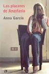 PLACERES DE ANASTASIA, LOS | 9788476696514 | GARCIA, ANNA | Llibreria La Gralla | Librería online de Granollers