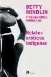 RELATOS EROTICOS INDIGENAS | 9788476696446 | MINDLIN, BETTY | Llibreria La Gralla | Llibreria online de Granollers