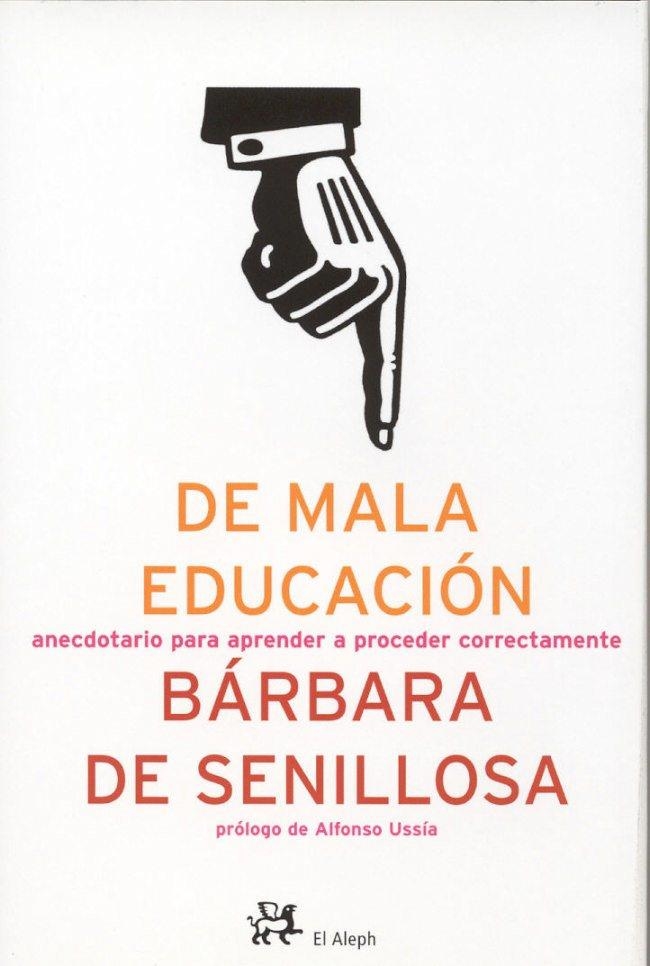 DE MALA EDUCACION | 9788476697214 | SENILLOSA, BARBARA DE | Llibreria La Gralla | Llibreria online de Granollers