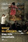 VIDA ENCANTADA, UNA | 9788476697467 | MCCARTHY, MARY | Llibreria La Gralla | Librería online de Granollers