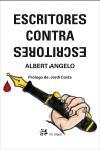ESCRITORES CONTRA ESCRITORES | 9788476697672 | ANGELO, ANGELO | Llibreria La Gralla | Librería online de Granollers