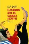 OLVIDADO ARTE DE GUARDAR SECRETOS, EL | 9788476697580 | RICE, EVA | Llibreria La Gralla | Librería online de Granollers