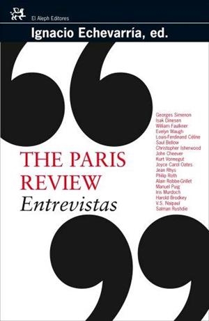 PARIS REVIEW, THE. ENTREVISTAS | 9788476697801 | ECHEVARRIA, IGNACIO (ED.) | Llibreria La Gralla | Llibreria online de Granollers