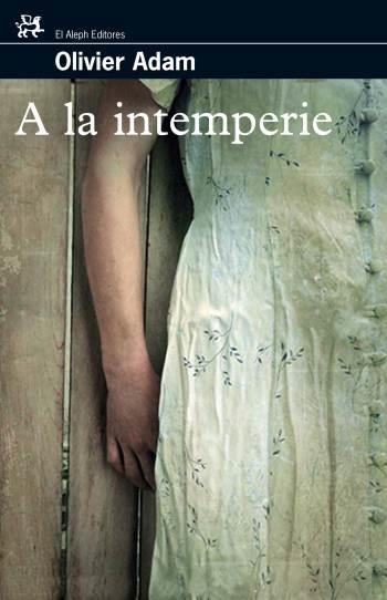 A LA INTEMPERIE | 9788476698235 | ADAM, OLIVIER | Llibreria La Gralla | Llibreria online de Granollers