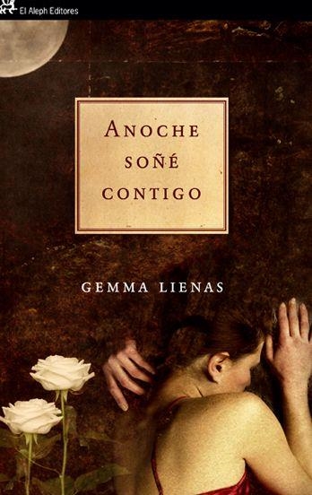 ANOCHE SOÑÉ CONTIGO | 9788476699669 | LIENAS, GEMMA | Llibreria La Gralla | Llibreria online de Granollers
