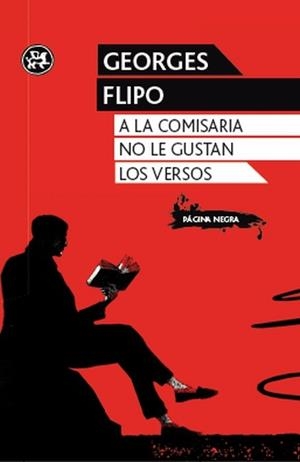 A LA COMISARIA NO LE GUSTAN LOS VERSOS | 9788415325345 | FLIPO, GEORGES | Llibreria La Gralla | Librería online de Granollers