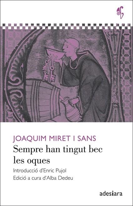 SEMPRE HAN TINGUT BEC LES OQUES | 9788492405596 | MIRET I SANS, JOAQUIM | Llibreria La Gralla | Llibreria online de Granollers