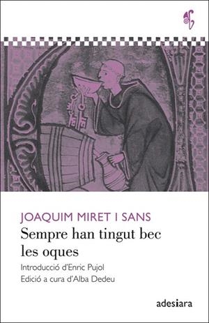 SEMPRE HAN TINGUT BEC LES OQUES | 9788492405596 | MIRET I SANS, JOAQUIM | Llibreria La Gralla | Llibreria online de Granollers