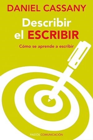 DESCRIBIR EL ESCRIBIR | 9788449326493 | CASSANY, DANIEL | Llibreria La Gralla | Librería online de Granollers