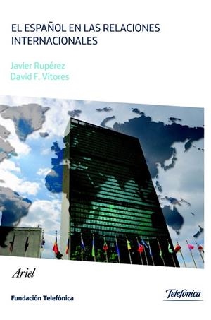 ESPAÑOL EN LAS RELACIONES INTERNACIONALES, EL | 9788408034094 | FUNDACIÓN TELEFÓNICA | Llibreria La Gralla | Llibreria online de Granollers