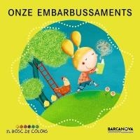 ONZE EMBARBUSSAMENTS (BOSC DE COLORS) | 9788448931100 | Llibreria La Gralla | Librería online de Granollers