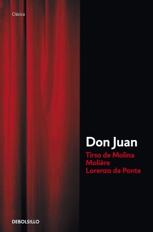 DON JUAN (DB CLASICA) | 9788499892078 | MOLINA, TIRSO DE / MOLIERE / PONTE, LORENZO DA | Llibreria La Gralla | Librería online de Granollers