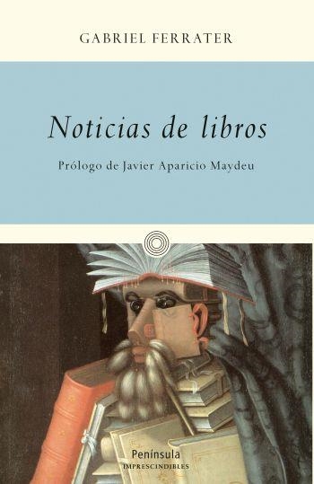 NOTICIAS DE LIBROS | 9788499421681 | FERRATER, GABRIEL | Llibreria La Gralla | Librería online de Granollers
