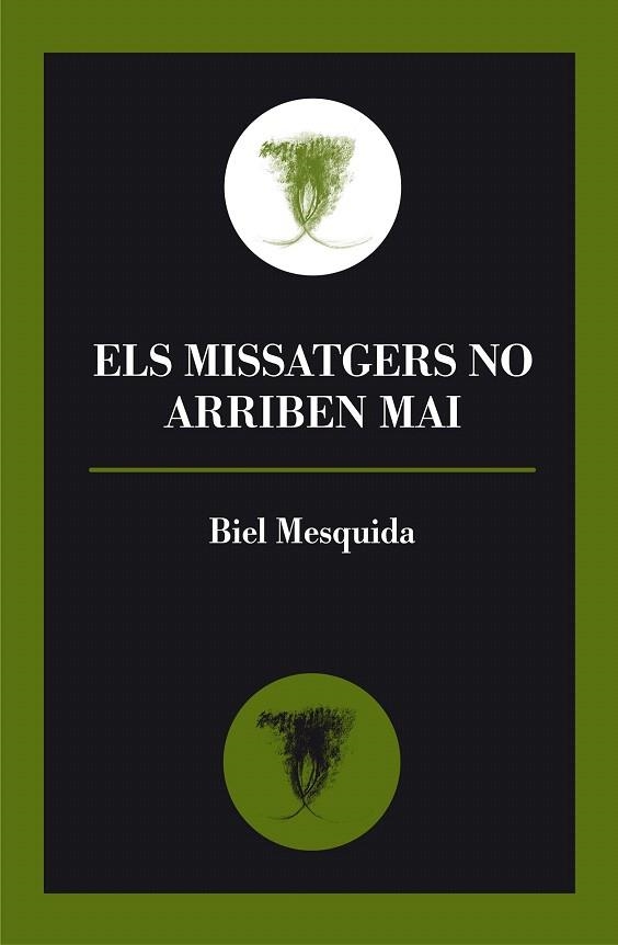 MISSATGERS NO ARRIBEN MAI (LLIBRES DEL MÓN I DE LA BOLLA,28) | 9788492574896 | MESQUIDA, BIEL | Llibreria La Gralla | Librería online de Granollers