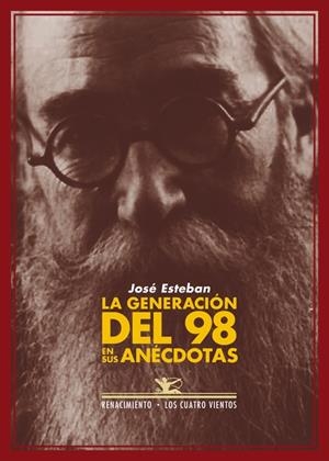GENERACIÓN DEL 98 EN SUS ANÉCDOTAS, LA | 9788484727002 | ESTEBAN, JOSÉ | Llibreria La Gralla | Librería online de Granollers