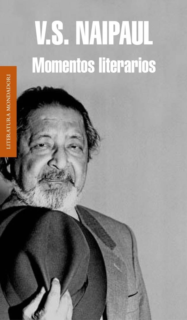 MOMENTOS LITERARIOS | 9788439726135 | NAIPAUL, V.S. | Llibreria La Gralla | Librería online de Granollers