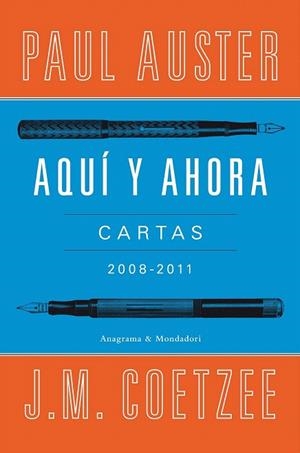 AQUI Y AHORA. CARTAS 2008-2011 | 9788439726326 | AUSTER, PAUL / COETZE, J.M. | Llibreria La Gralla | Librería online de Granollers