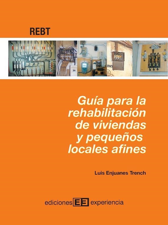 GUIA PARA LA REHABILITACION DE VIVIENDAS Y PEQUEÑOS LOCALES | 9788496283107 | ENJUANES TRENCH, LUIS | Llibreria La Gralla | Librería online de Granollers