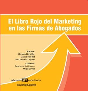 LIBRO ROJO DEL MARKETING EN LAS FIRMAS DE ABOGADOS, EL | 9788496283145 | GONZALEZ, C./MENDEZ, M./ RODRIGUEZ, A. | Llibreria La Gralla | Librería online de Granollers