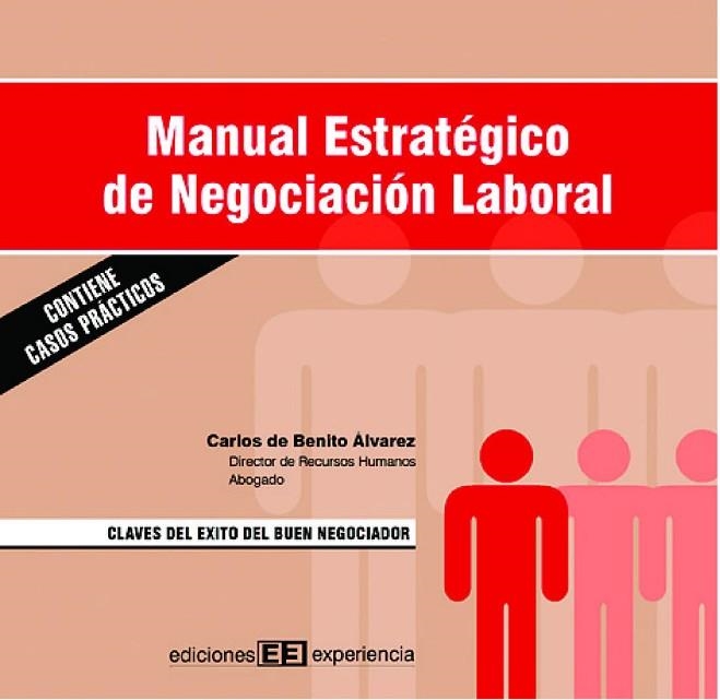 MANUAL ESTRATEGICO DE NEGOCIACION LABORAL | 9788493226459 | BENITO ALVAREZ, CARLOS DE | Llibreria La Gralla | Llibreria online de Granollers