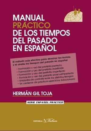 MANUAL PRACTICO DE LOS TIEMPOS DEL PASADO EN ESPAÑOL | 9788479624392 | GIL TOJA, HERMAN | Llibreria La Gralla | Llibreria online de Granollers
