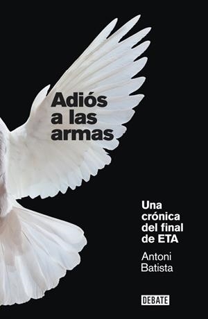 ADIÓS A LAS ARMAS | 9788499920658 | BATISTA,ANTONI | Llibreria La Gralla | Librería online de Granollers