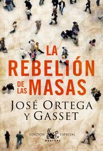 REBELION DE LAS MASAS, LA | 9788467031782 | ORTEGA Y GASSET, JOSE | Llibreria La Gralla | Llibreria online de Granollers