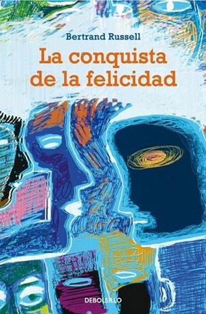 CONQUISTA DE LA FELICIDAD, LA (DEBOLS¡LLO FILOSOFIA 1) | 9788497592888 | RUSSELL, BERTRAND | Llibreria La Gralla | Librería online de Granollers
