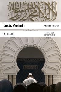 ISLAM, EL. HISTORIA DEL PENSAMIENTO | 9788420669915 | MOSTERÍN, JESÚS | Llibreria La Gralla | Llibreria online de Granollers