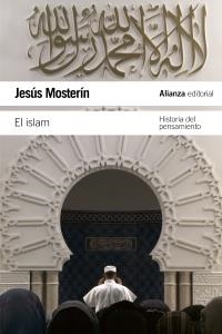 ISLAM, EL. HISTORIA DEL PENSAMIENTO | 9788420669915 | MOSTERÍN, JESÚS | Llibreria La Gralla | Librería online de Granollers