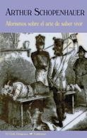 AFORISMOS SOBRE EL ARTE DE SABER VIVIR | 9788477027140 | SCHOPENHAUER, ARTHUR | Llibreria La Gralla | Llibreria online de Granollers