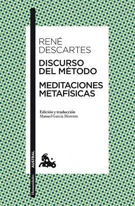 DISCURSO DEL METODO / MEDITACIONES METAFISICAS (AUSTRAL HUMANIDADES 166) | 9788467034639 | DESCARTES, RENE | Llibreria La Gralla | Librería online de Granollers