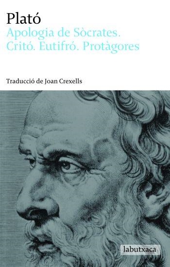 APOLOGIA DE SOCRATES, CRITO, EUTIFRO I PROTAGORES (LABUTXACA | 9788496863965 | PLATO | Llibreria La Gralla | Llibreria online de Granollers
